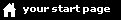 Your start page